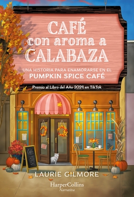 Caf? Con Aroma a Calabaza (the Pumpkin Spice Caf? - Spanish Edition)