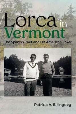 Lorca in Vermont: The Spanish Poet and His American Lover