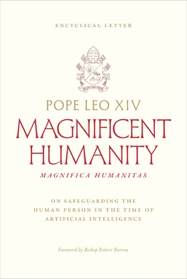 Magnifica Humanitas: On Safeguarding the Human Person in the Time of Artificial Intelligence