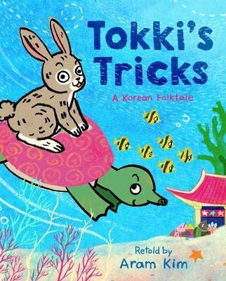 Tokki's Tricks: A Korean Folktale