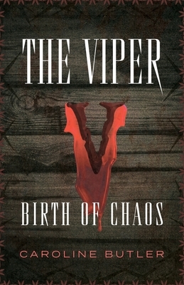 The Viper: Birth of Chaos