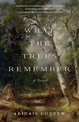 What the Trees Remember