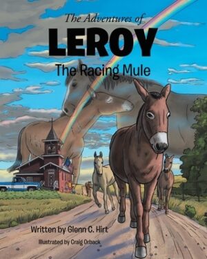 The Adventures of LEROY The Racing Mule