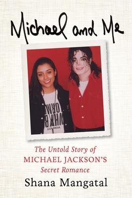 Michael and Me: The Untold Story of Michael Jackson's Secret Romance