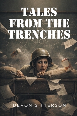 Tales from the Trenches