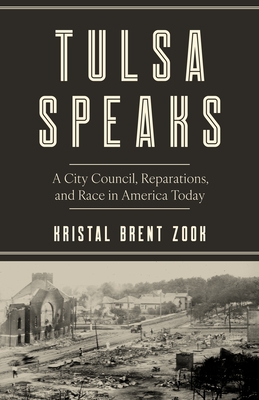 Tulsa Speaks: A City Council, Reparations, and Race in America Today