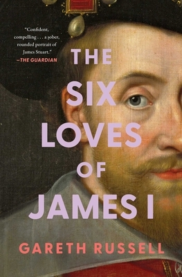 The Six Loves of James I
