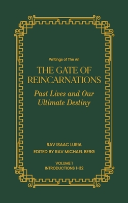 Gate of Reincarnations - Volume 1: Past Lives and Our Ultimate Destiny