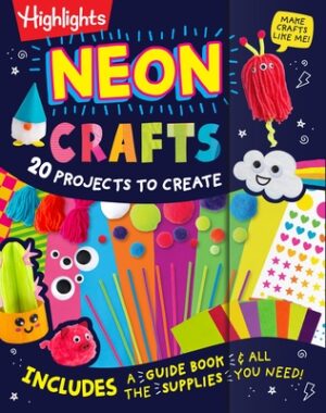 Neon Crafts: 20 Projects to Create for Kids Ages 4-8 with Included Craft Supplies, Reusable Magnetic Storage Drawer and Zero Prep for Parents