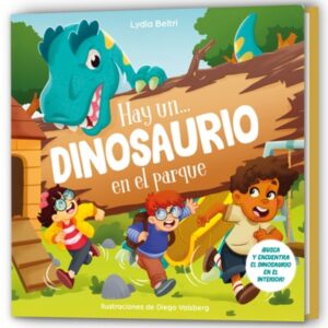 Hay Un... Dinosaurio En El Parque / There? (Tm)S a Dinosaur in the Park!
