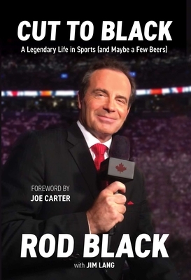 Cut to Black: A Legendary Life in Sports (and Maybe a Few Beers)
