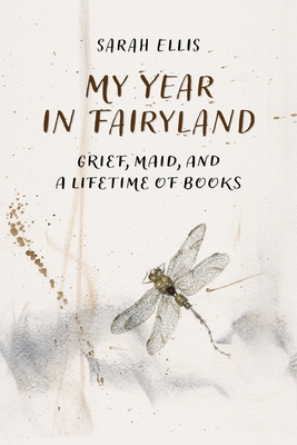 My Year in Fairyland: Grief, Maid and a Lifetime of Books