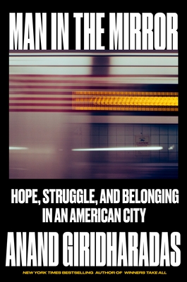 Man in the Mirror: Hope, Struggle, and Belonging in an American City