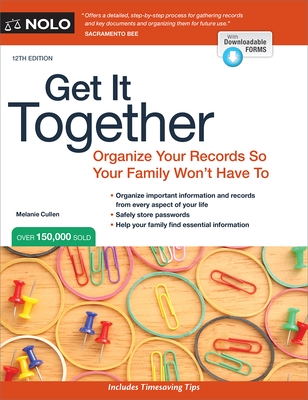 Get It Together: Organize Your Records So Your Family Won't Have to