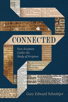 Connected: How Scripture Guides the Study of Scripture