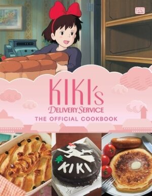 Kiki's Delivery Service: The Official Cookbook