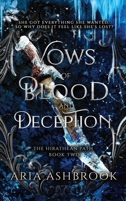 Vows of Blood and Deception: A Dark Enemies To Lovers Fantasy Romance Novel