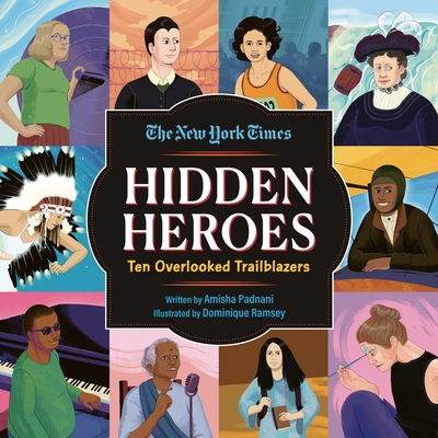Hidden Heroes: Ten Overlooked Trailblazers