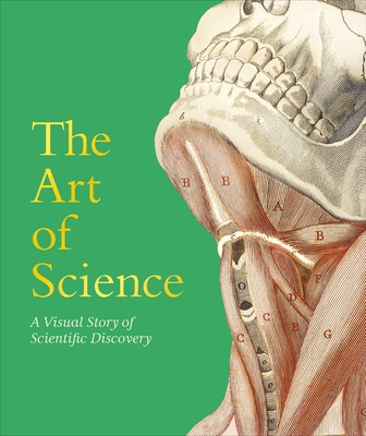 The Art of Science: A Visual Story of Scientific Discovery