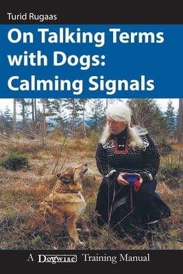 On Talking Terms With Dogs: Calming Signals, 2nd edition