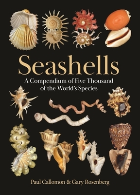 Seashells: A Compendium of Five Thousand of the World's Species