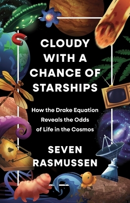 Cloudy with a Chance of Starships: How the Drake Equation Reveals the Odds of Life in the Cosmos