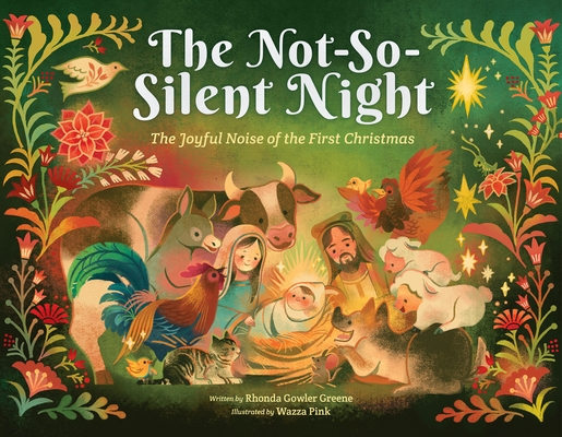 The Not-So-Silent Night: The Joyful Noise of the First Christmas