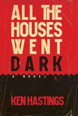 All the Houses Went Dark