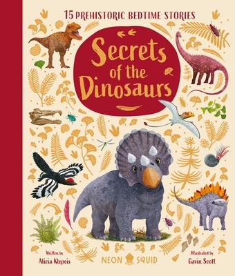 Secrets of the Dinosaurs: 15 Prehistoric Bedtime Stories
